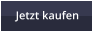 Jetzt kaufen